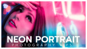 Read more about the article 10 Neon Portrait Photography Tips