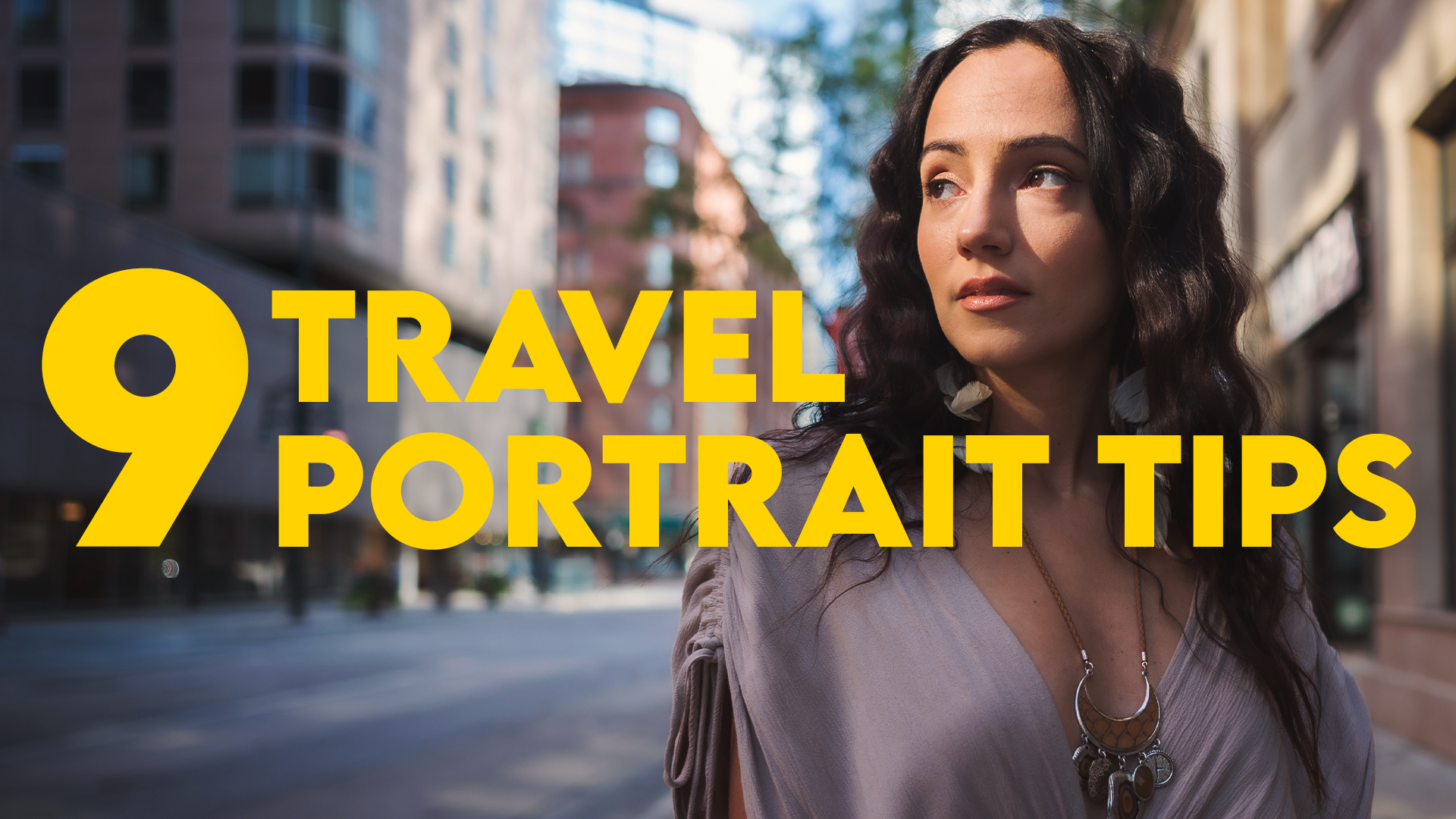 Read more about the article 9 Portrait Tips for Better Travel Photography