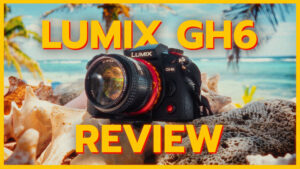 Read more about the article Lumix GH6 Review – Caribbean Island Adventure