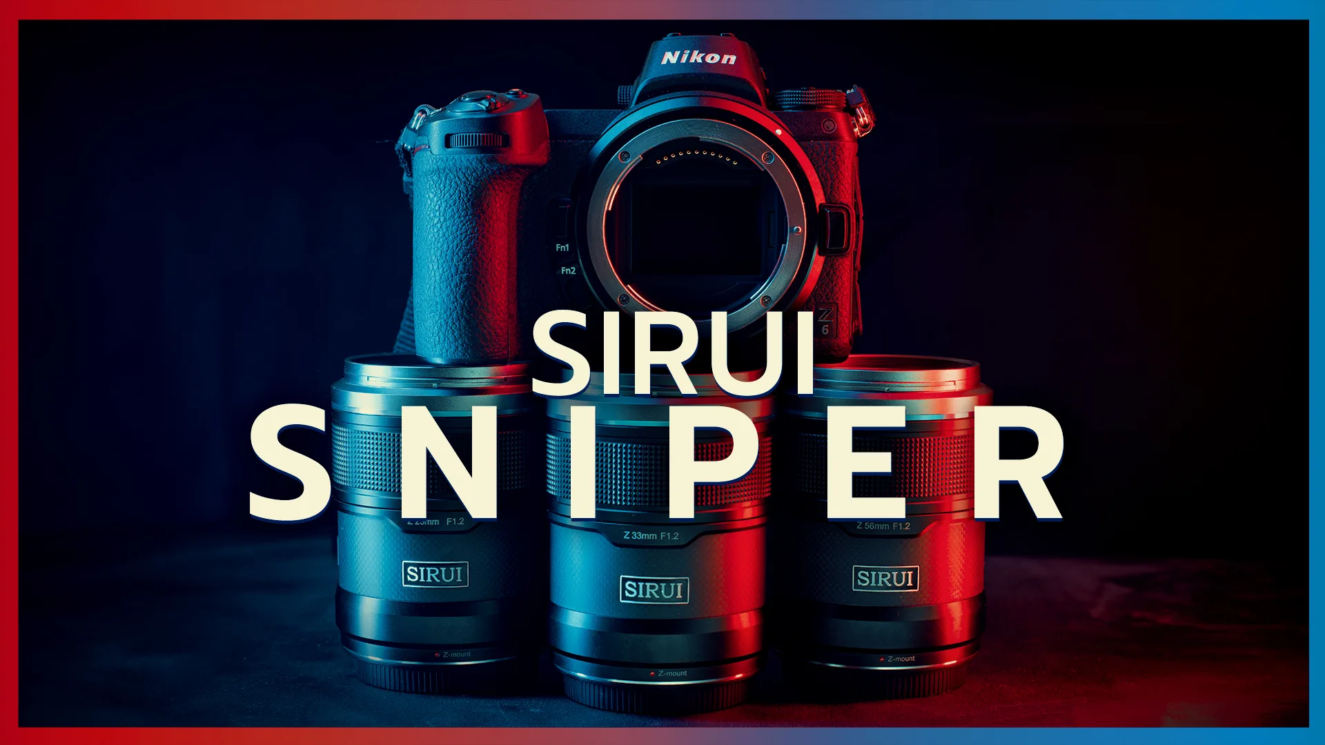 Read more about the article Sirui SNIPER f/1.2 Z-Mount Review & First Impressions